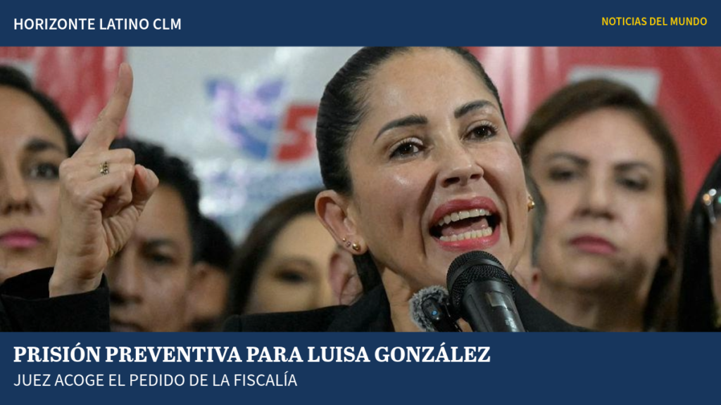 Luisa González, excandidata presidencial ecuatoriana, recibe orden judicial de prisión preventiva en el caso Laberinto.